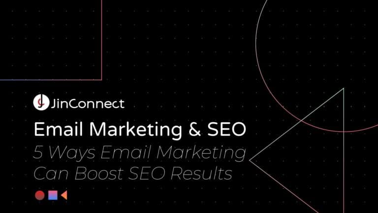 5 Ways Email Marketing Can Boost SEO Results